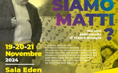 “Ma siamo matti?”, tre giorni alla Sala Eden